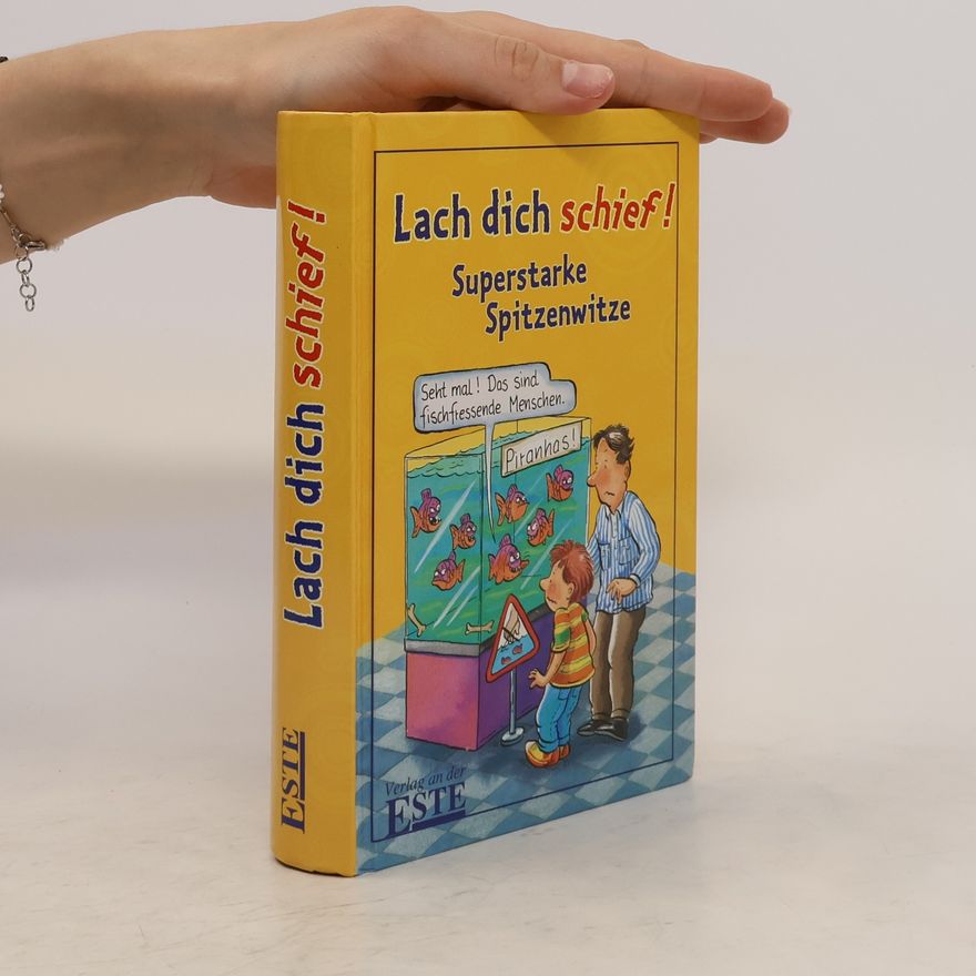 Autorenkollektiv Lach dich schief! Superstarke Spitzenwitze