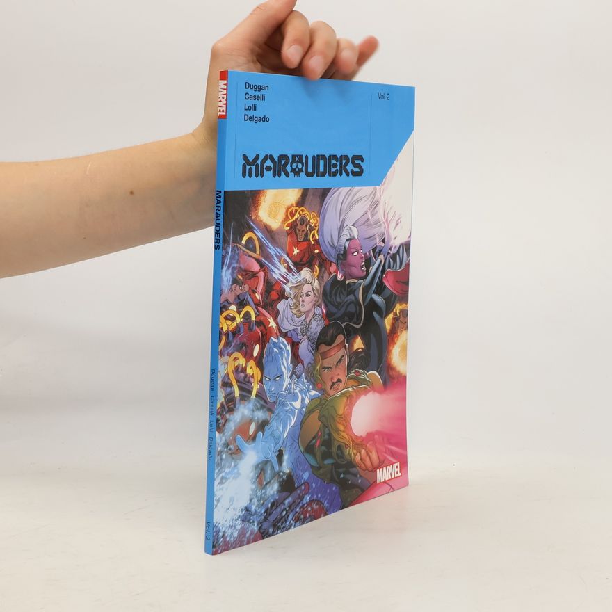 Gerry Duggan Marauders By Gerry Duggan Vol. 2