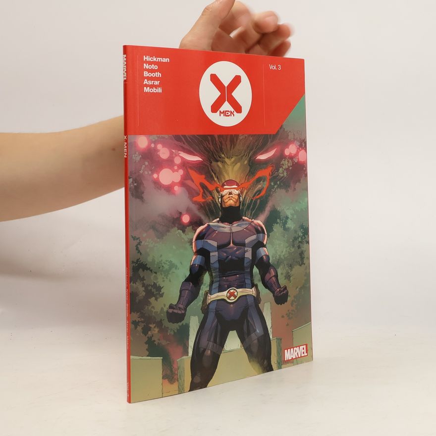 Jonathan Hickman X-men By Jonathan Hickman Vol. 3
