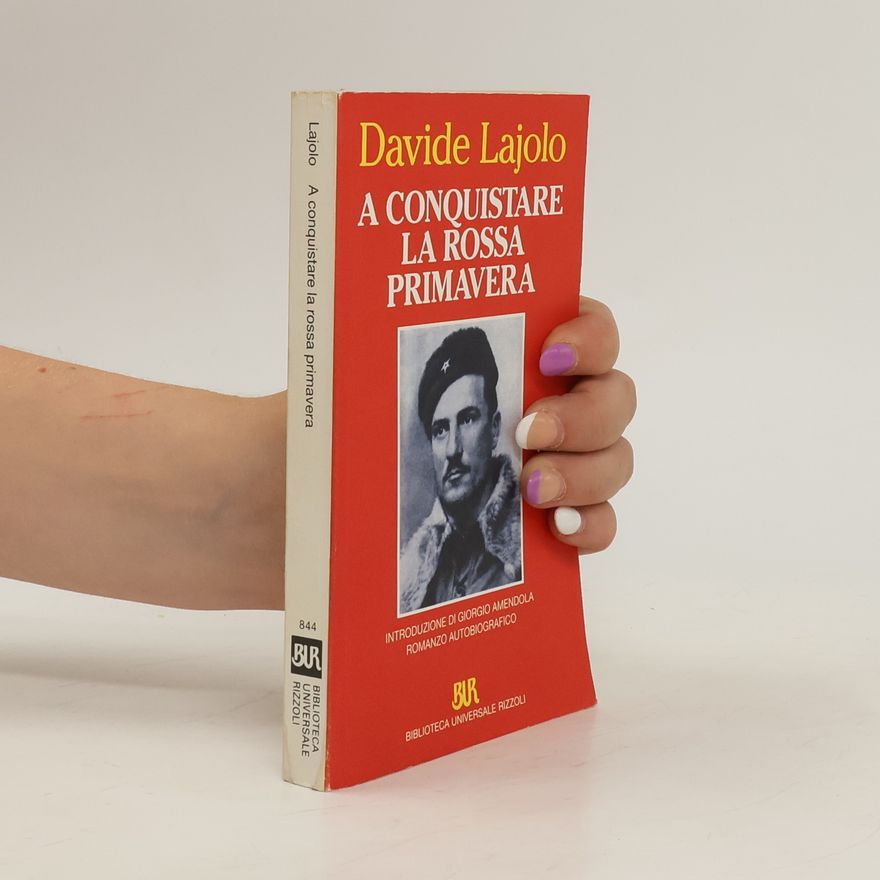 Davide Lajolo A conquistare la rossa primavera