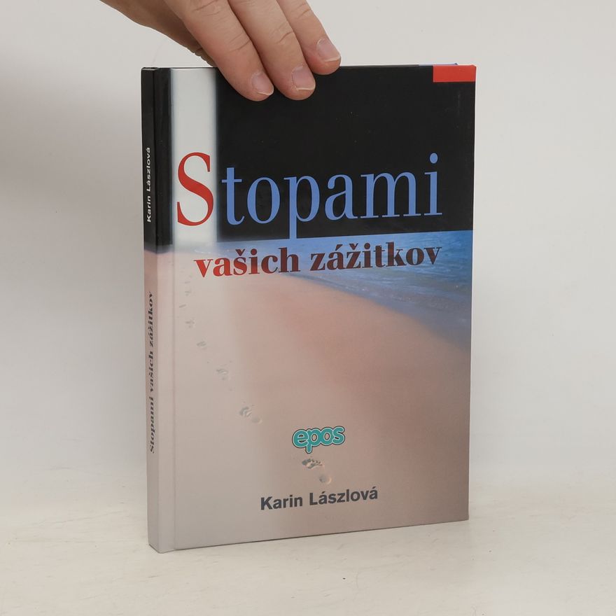 Lászlová Karin Stopami vašich zážitkov