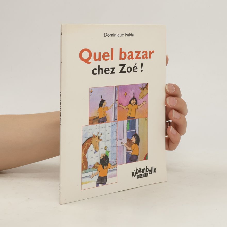 Dominique Falda Quel bazar chez Zoé