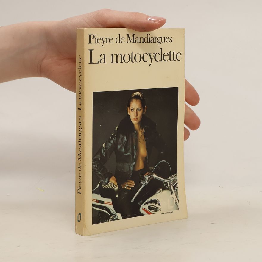 André Pieyre de Mandiargues La motocyclette