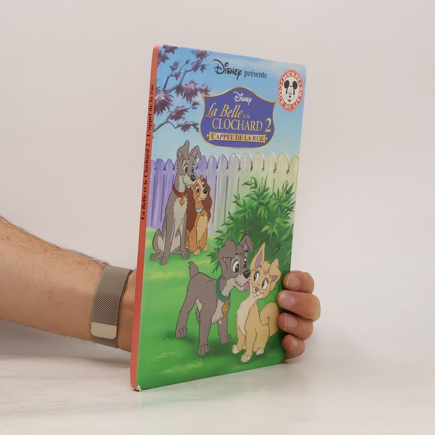 Autorenkollektiv La Belle et le clochard 2 - L'appel de la rue