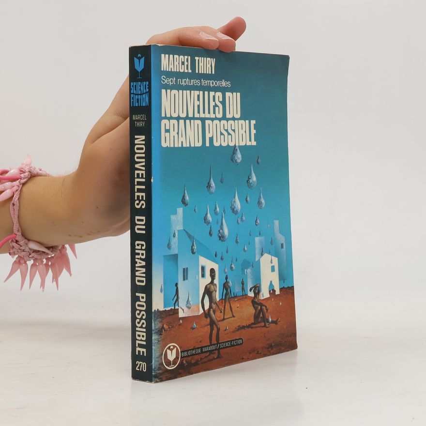 Marcel Thiry Nouvelles du grand possible