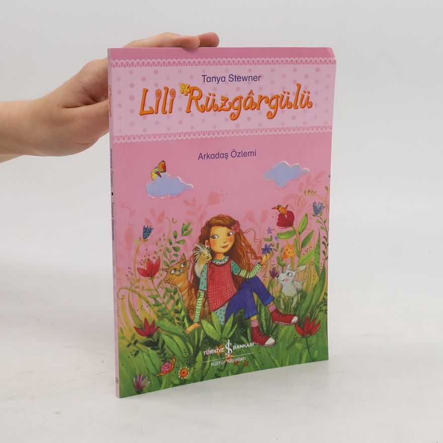 Tanya Stewner Lili Rüzgârgülü - arkadaş özlemi