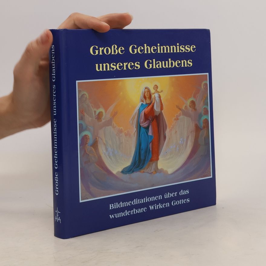 Various authors Große Geheimnisse unseres Glaubens