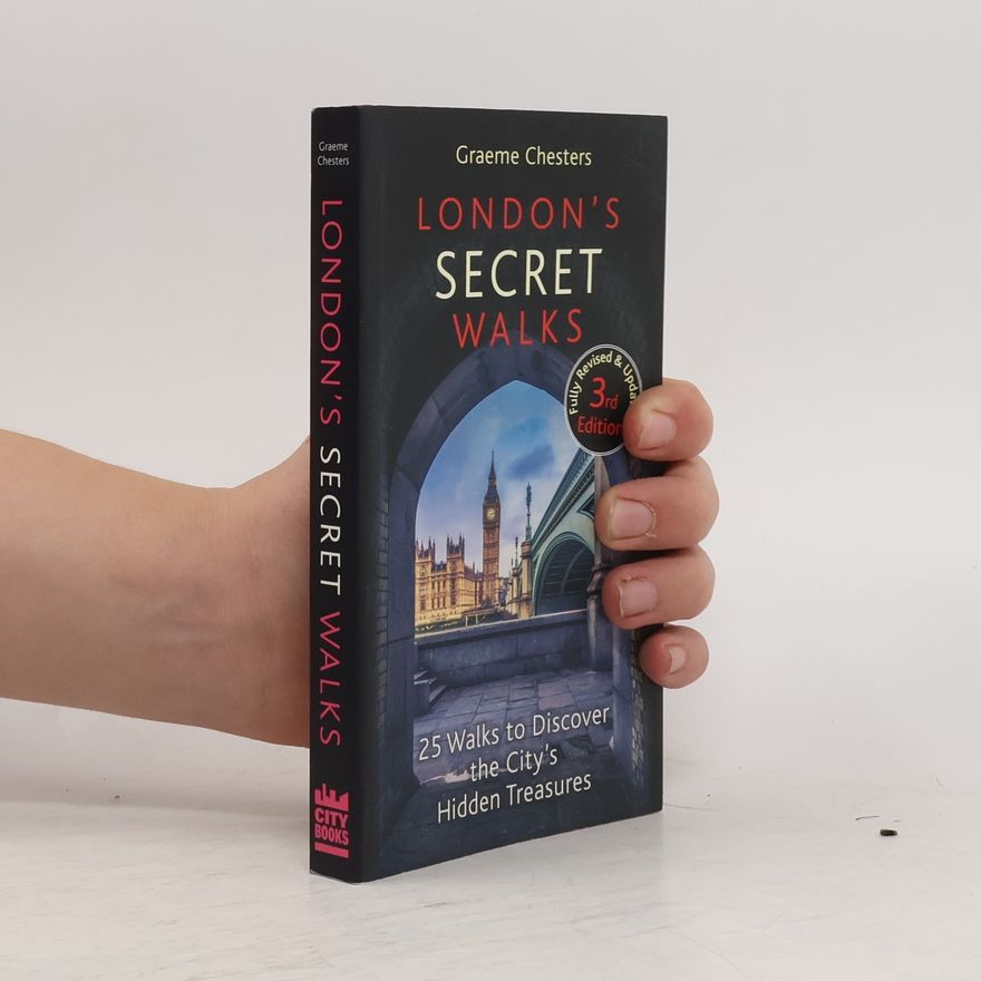 Graeme Chesters London's Secret Walks
