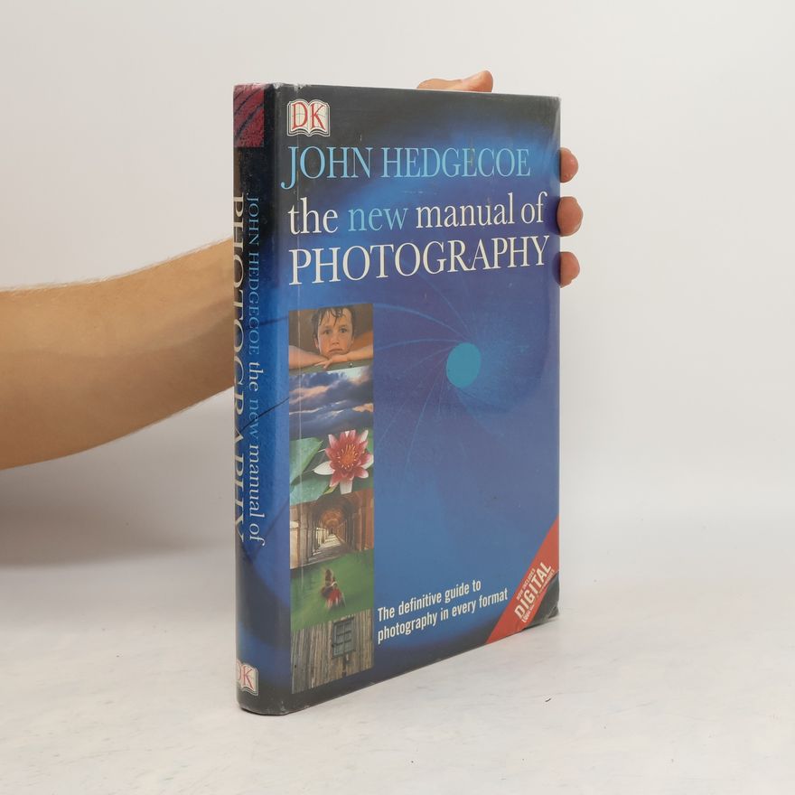 John Hedgecoe The New Manual of Photography