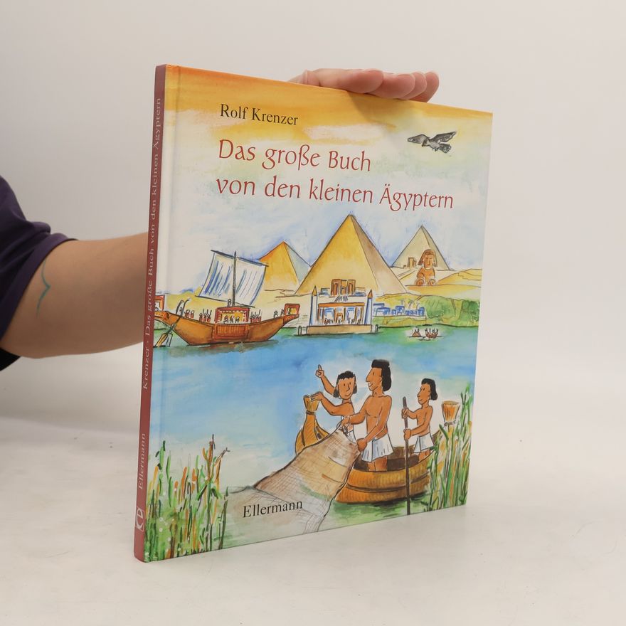 Rolf Krenzer Das große Buch von den kleinen Ägyptern