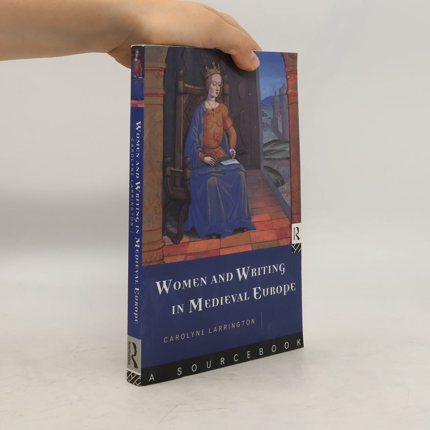 Carolyne Larrington Women and writing in medieval Europe