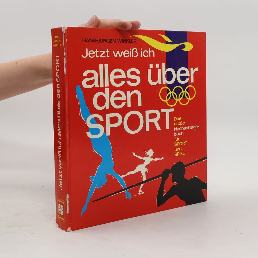 Hans-Jürgen Winkler Jetzt weiß ich alles über den Sport