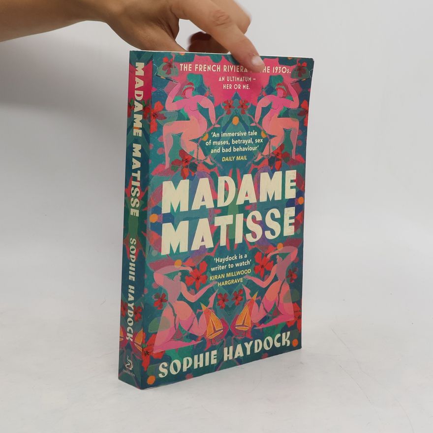 Sophie Haydock Madame Matisse