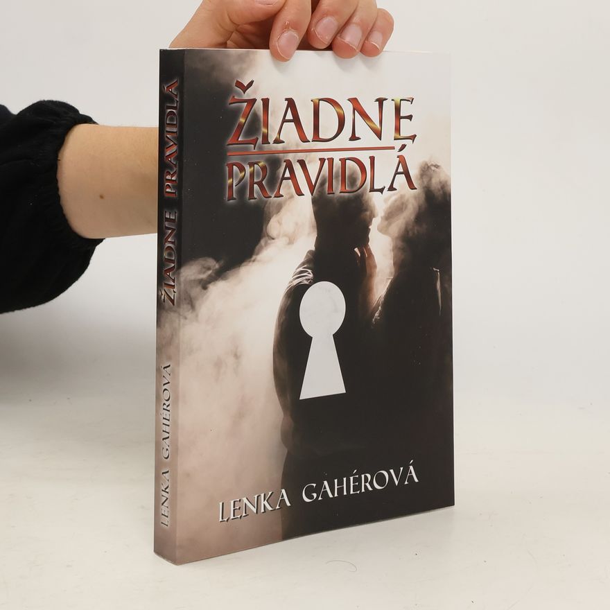 Lenka Gahérová Žiadne pravidlá