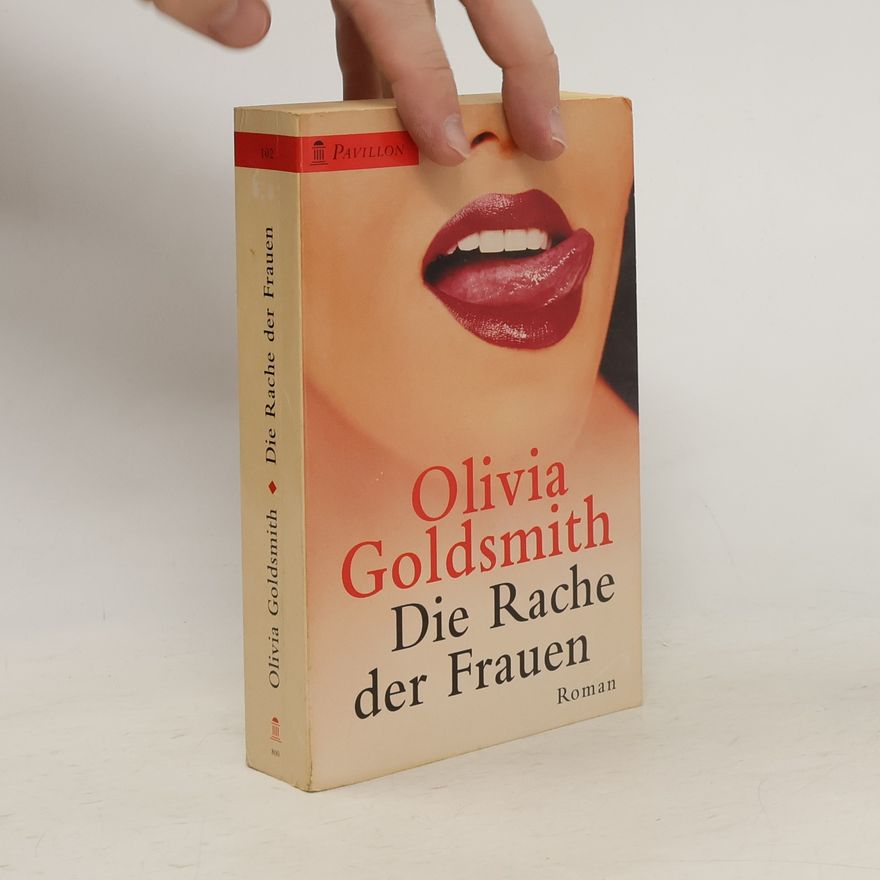 Olivia Goldsmith Die Rache der Frauen