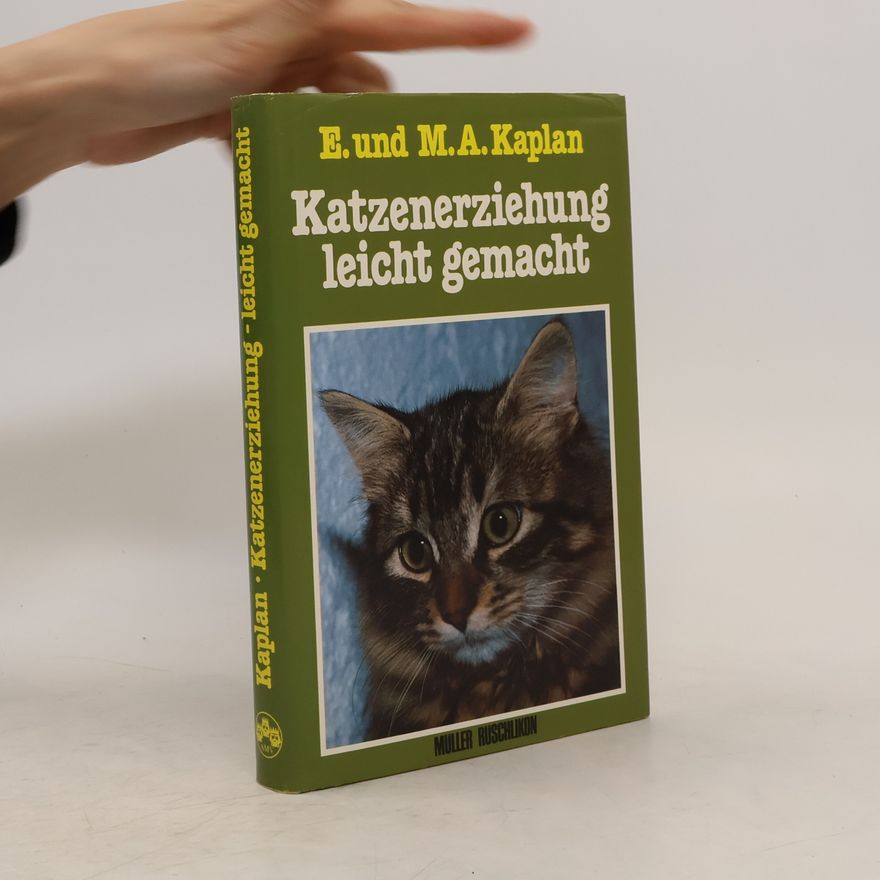Elizabeth Kaplan Katzenerziehung leicht gemacht