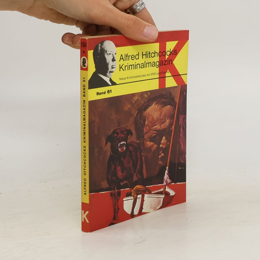 Alfred Hitchcock Alfred Hitchcocks Kriminalmagazin. Band 61
