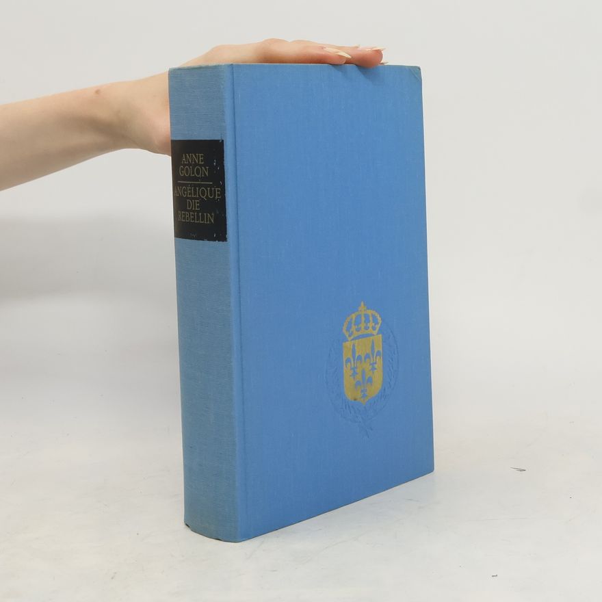 Anne Golon Angélique die Rebellin