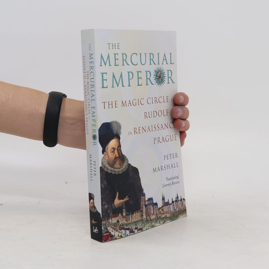 Peter Marshall The Mercurial Emperor
