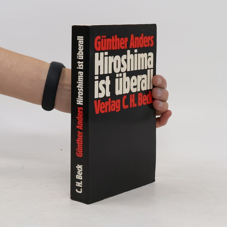 Günther Anders Hiroshima ist überall