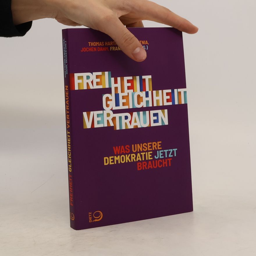 Jochen Dahm Freiheit. Gleichheit. Vertrauen