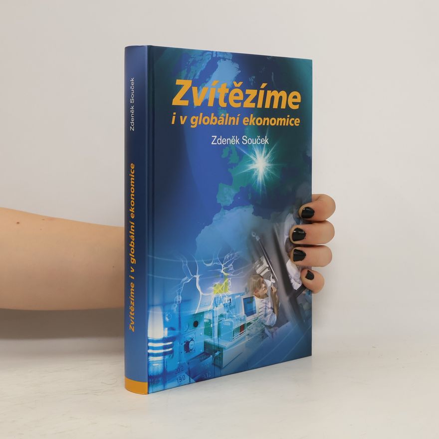 Zdeněk Souček Zvítězíme i v globální ekonomice