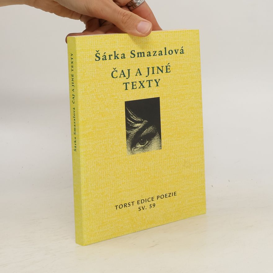 Šárka Smazalová Čaj a jiné texty