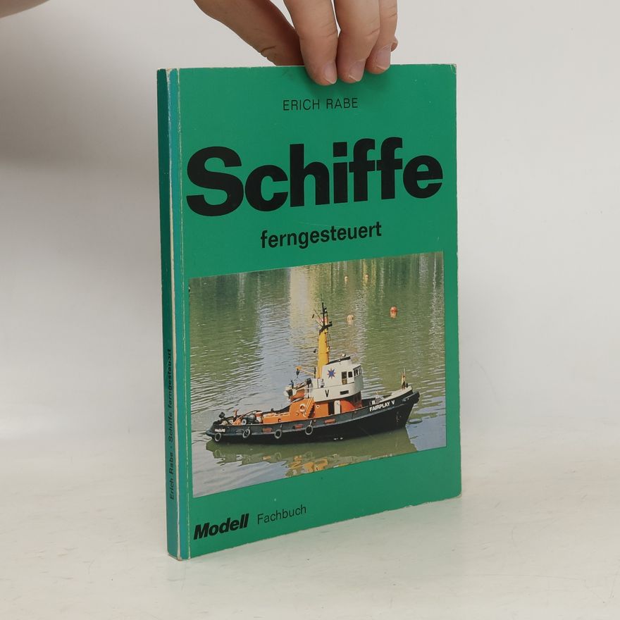 Erich Rabe Schiffe ferngesteuert