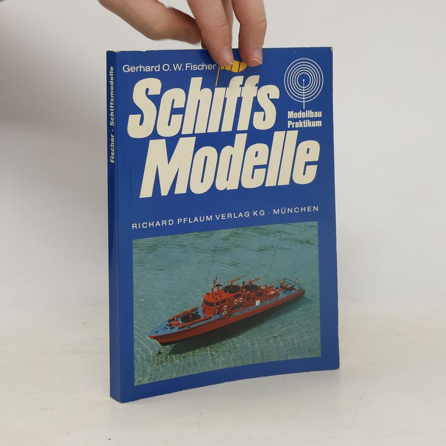 Gerhard O. W. Fischer Schiffsmodelle