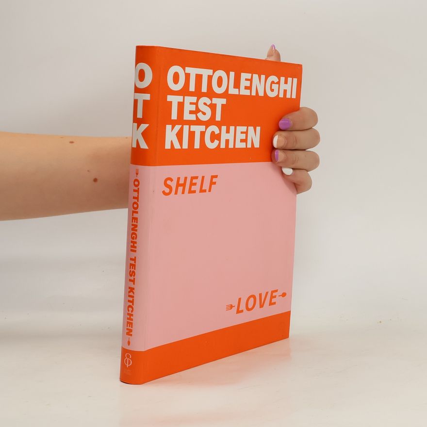 Yotam Ottolenghi Ottolenghi Test Kitchen. Shelf Love