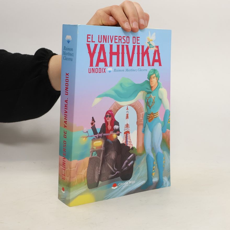 Raimón Martínez Clavera El universo de Yahivika