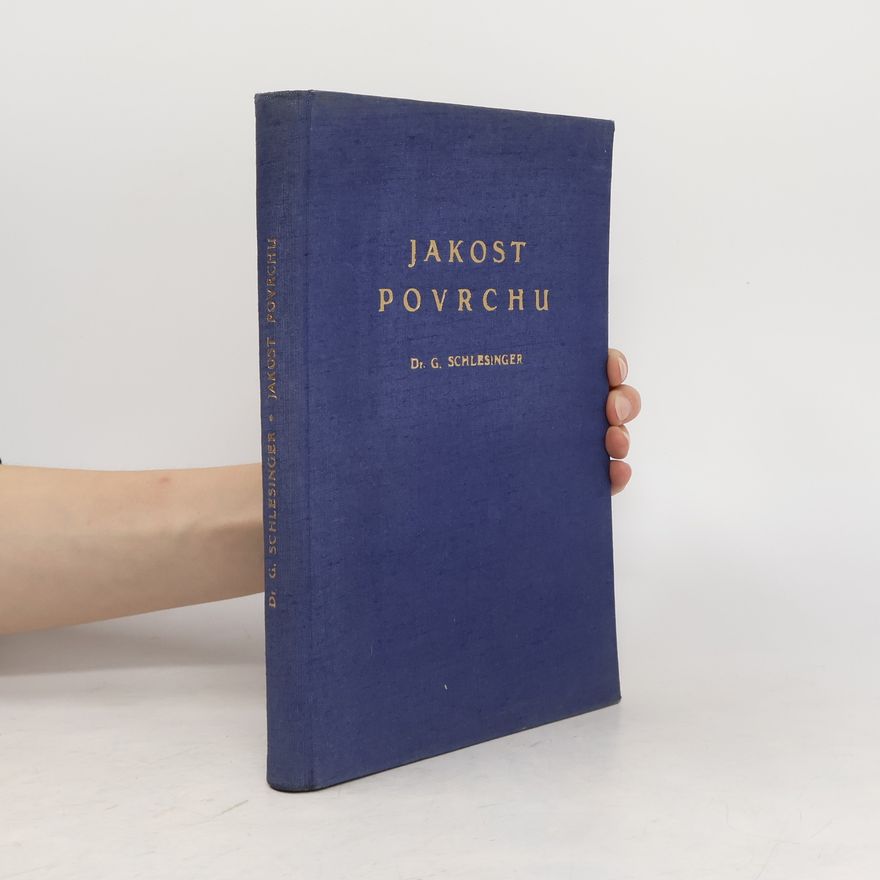 Dr. G. Schlesinger Jakost povrchu