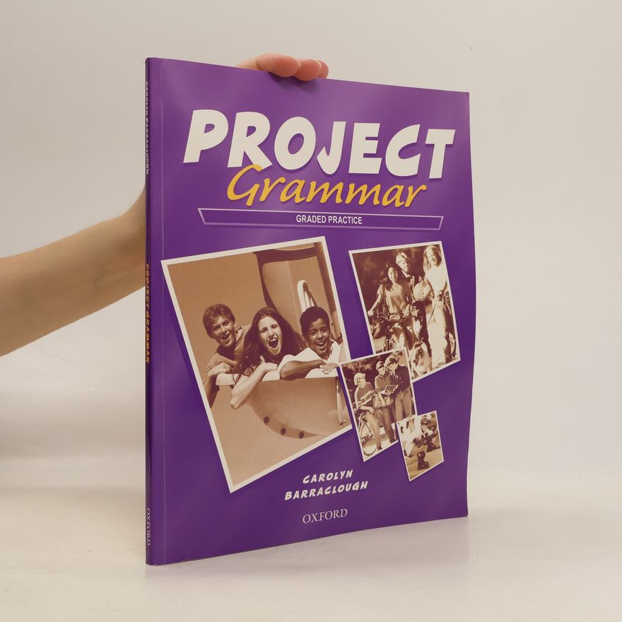 Carolyn Barraclough Project grammar : graded practice