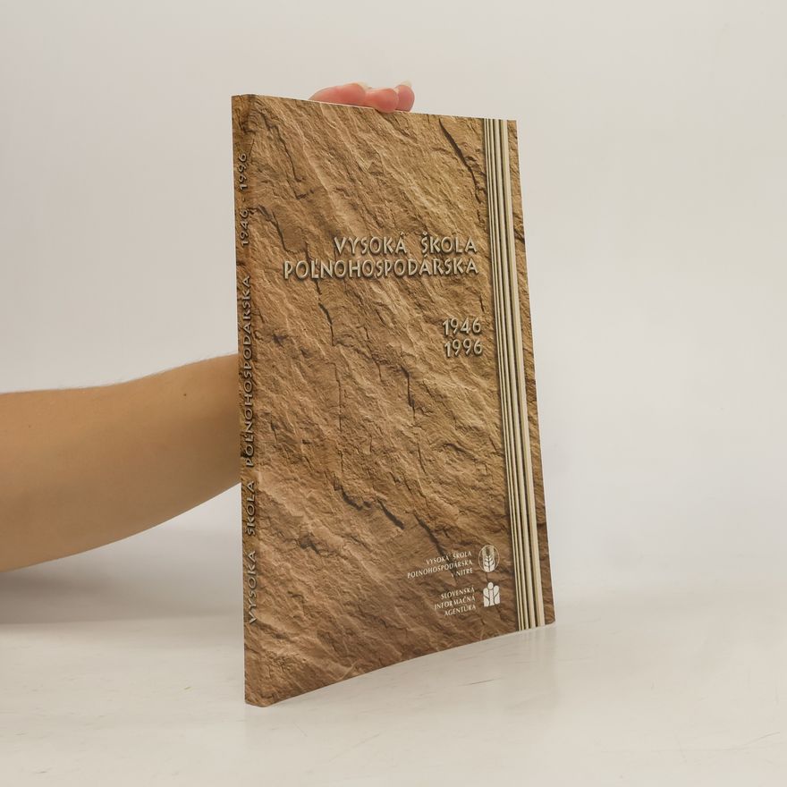 Autorenkollektiv Vysoká škola poľnohospodárska v polstoročí svojho vývoja 1946-1996