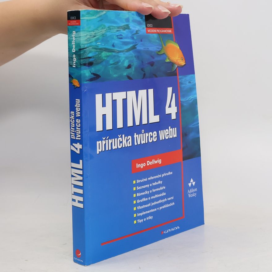 Elmar Dellwig HTML 4 - příručka tvůrce webu