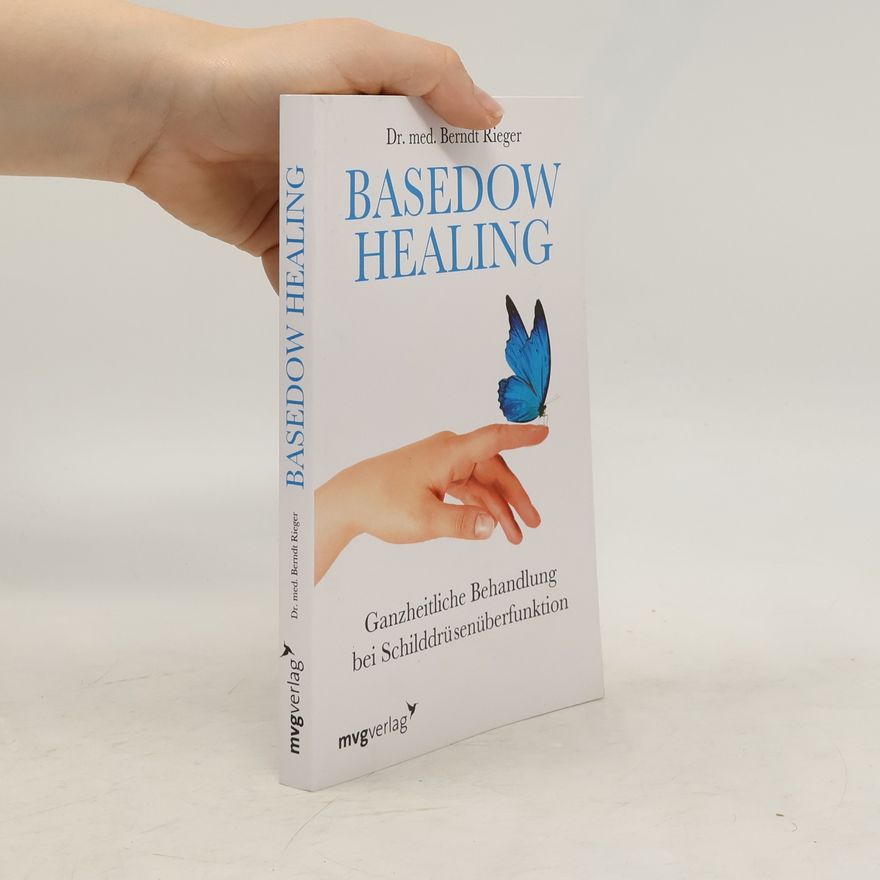 Berndt Rieger Basedow healing