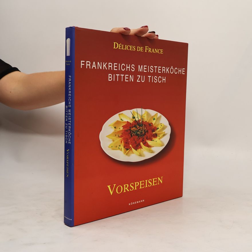 Kolektiv autorů Frankreichs Meisterköche Bitten zu Tisch