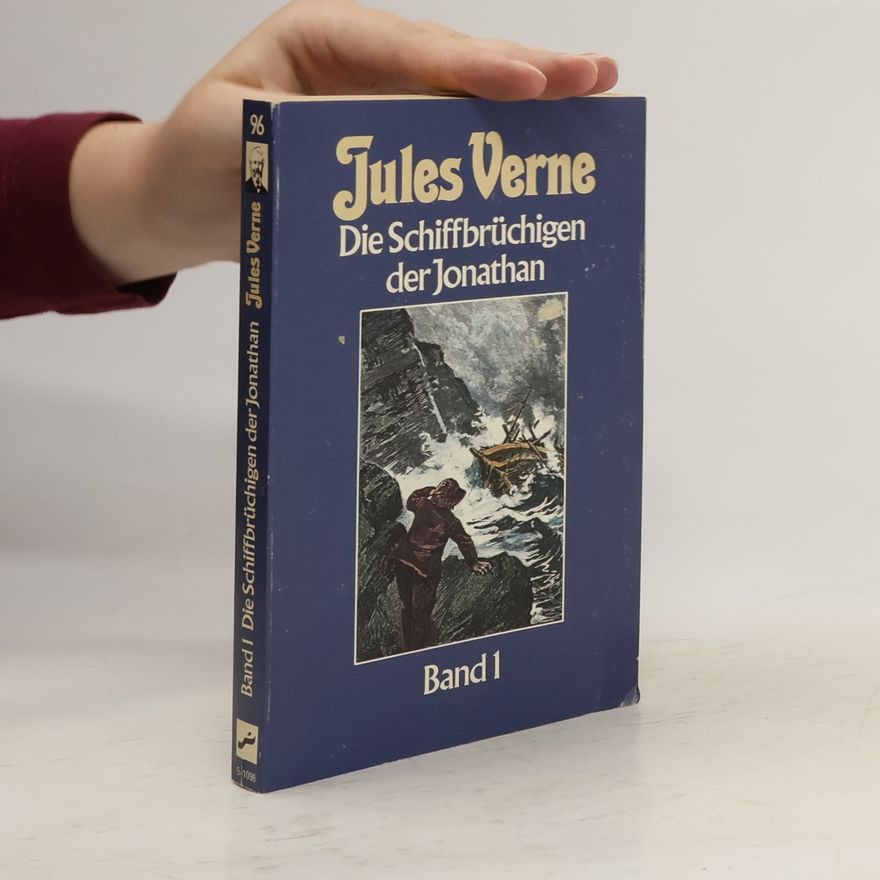 Jules Verne Die Schiffbrüchigen der Jonathan, Band 1