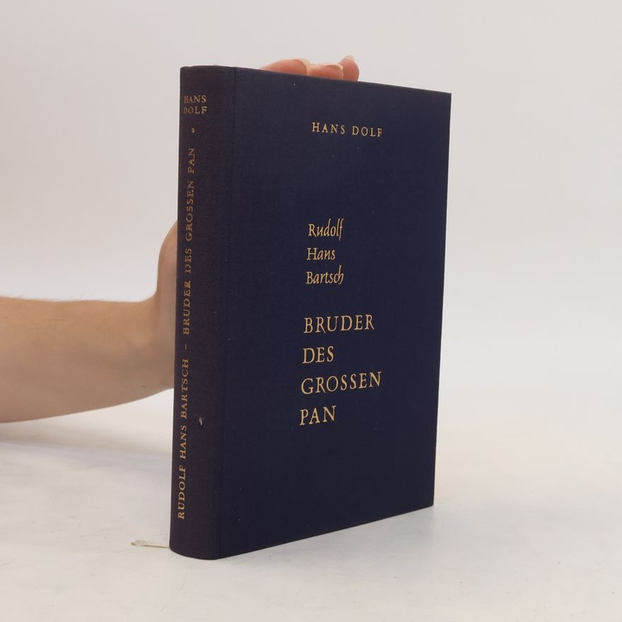 Rudolf Hans Bartsch Bruder des grossen Pan