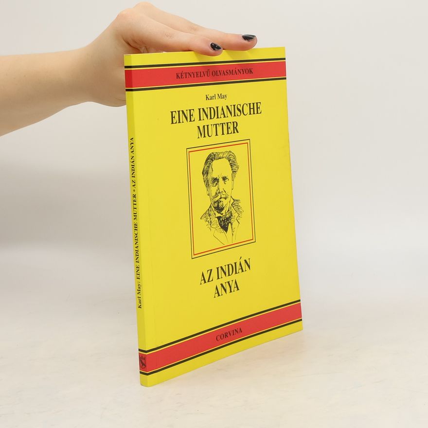 Karl May Eine indianische Mutter