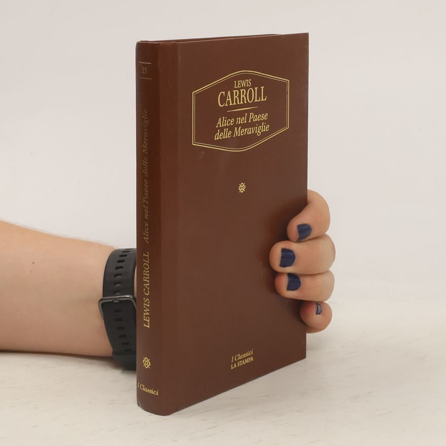 Lewis Carroll Alice nel Paese delle Meraviglie