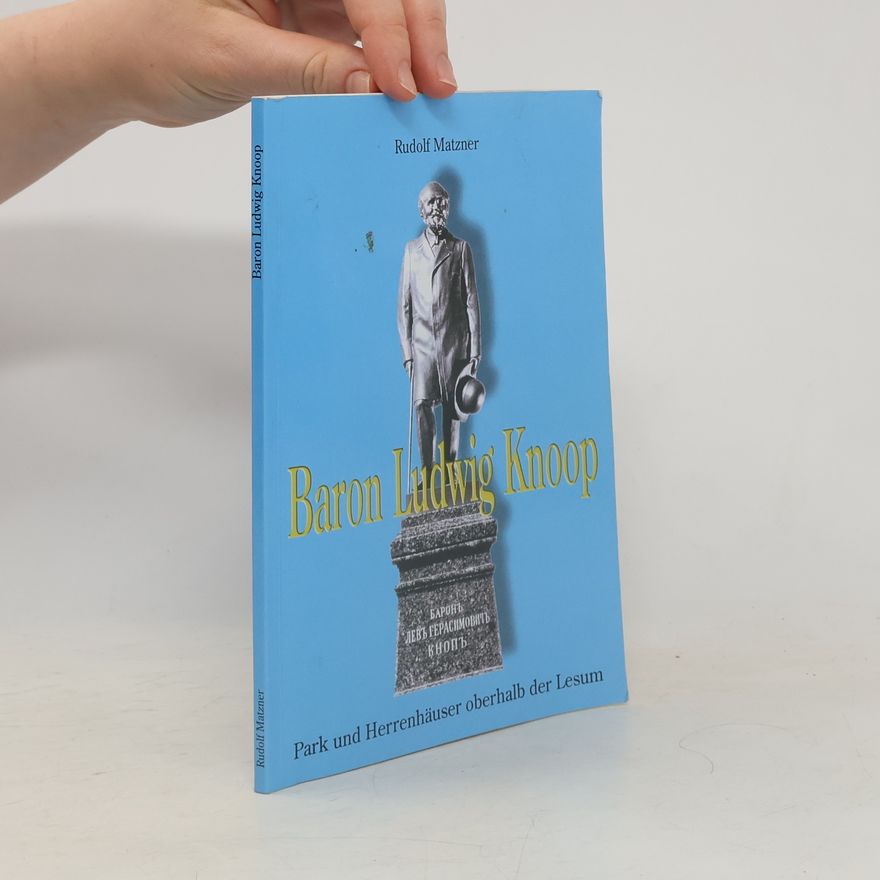 Rudolf Matzner Baron Ludwig Knoop