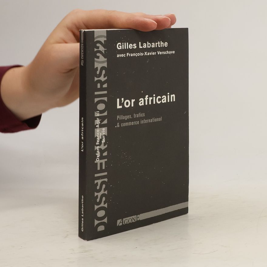 Gilles Labarthe L'or africain