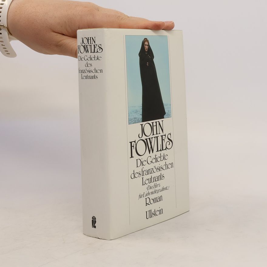 John Fowles Die Geliebte des französischen Leutnants