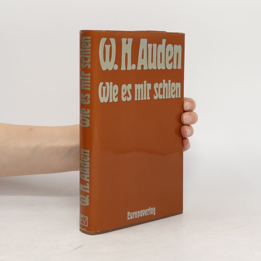 W. H. Auden Wie es mir schien
