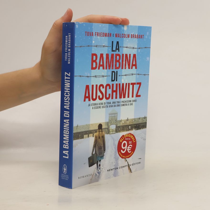 Tova Friedman La bambina di Auschwitz