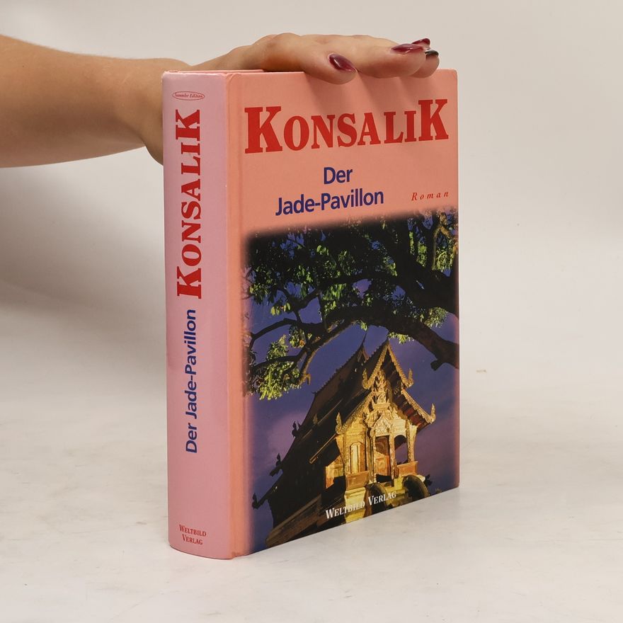 Heinz Günther Konsalik Der Jadepavillon