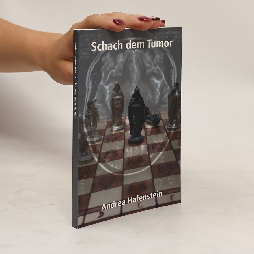 Andrea Hafenstein Schach dem Tumor
