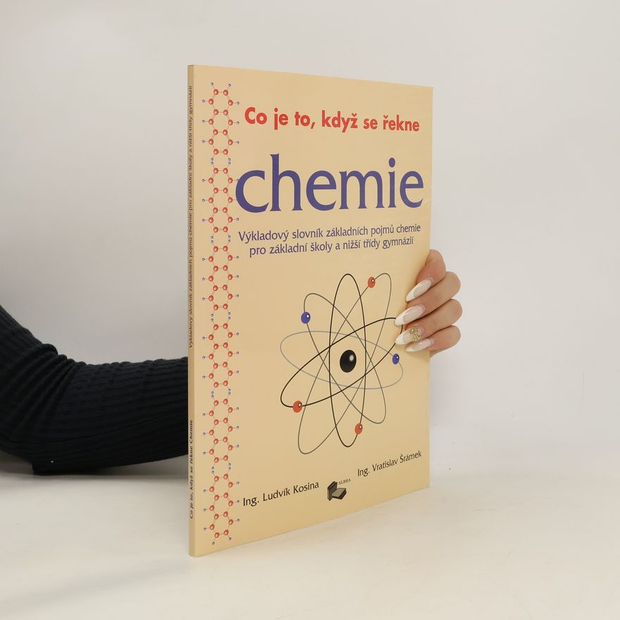 Ludvík Kosina Co je to, když se řekne chemie