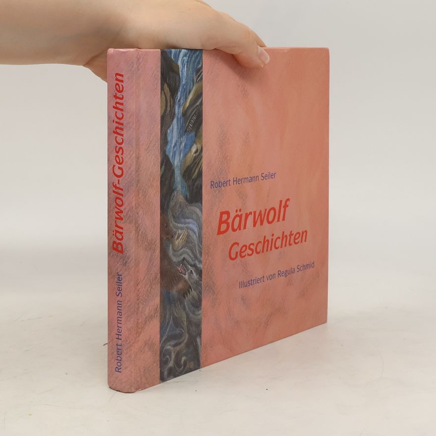 Robert H. Seiler Bärwolf-Geschichten